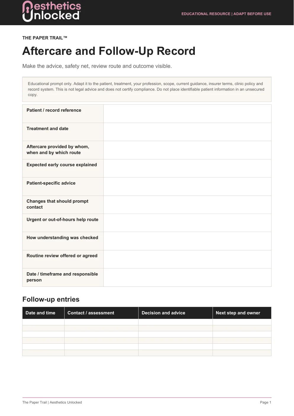 The actual Paper Trail aftercare and follow-up record